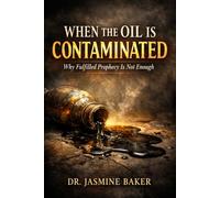 When the Oil is Contaminated: Why Fulfilled Prophecy Is Not Enough