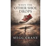 When the Other Shoe Drops