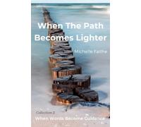 When The Path Becomes Lighter