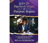 When the Paycheck Stops, the Purpose Begins