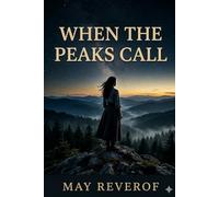 When The Peaks Call (Mountain Romance Triolgy)