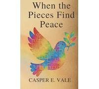 When the Pieces Find Peace: Self-Discovery Through My Child on the Spectrum (The Journey From Broken to Belonging)