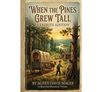 When the Pines Grew Tall: A Tribute Edition