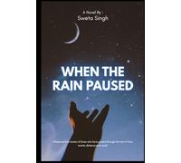 When the Rain Paused: Love Story (The Rain and Shadow Series)