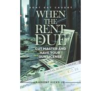 When The Rent Due: Cut Master And Have Your Gun License