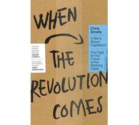 When the Revolution Comes: 'A modern-day Grapes of Wrath' Irish Times