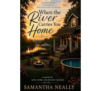 When the River Carries You Home: The River Series