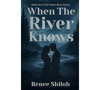 When the River Knows