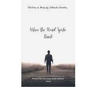 When the Road Spoke Back Poems from the Walks That Made Me