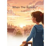 When The Robots Came