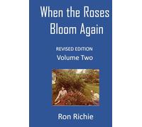 When the Roses Bloom Again volume 2: Revised edition