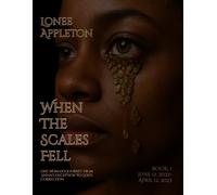 When The Scales Fell: One Woman's Journey From Satan's Deception to God's Correction