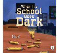 When the School Goes Dark