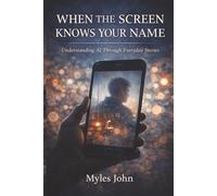 When the Screen Knows Your Name: Understanding AI Through Everyday Stories