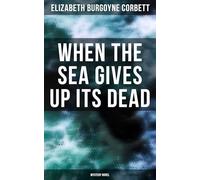 When the Sea Gives Up Its Dead
