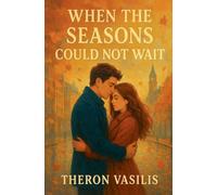 When the Seasons Could Not Wait