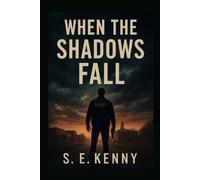When The Shadows Fall: 3 (Willow Creek's Shadows)