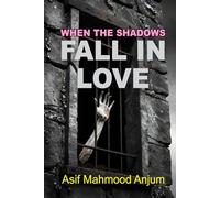 When The Shadows Fall In Love: Thrill and Fiction together
