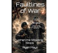 When the shooting stops (Faultlines of War, The Clarke Legacy series)