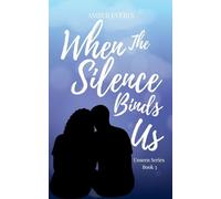 When the Silence Binds Us: 3 (Unseen)