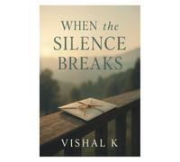 When the Silence Breaks
