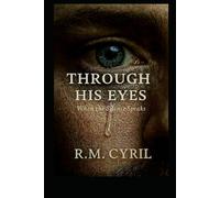 When the Silence Speaks (THROUGH HIS EYES)