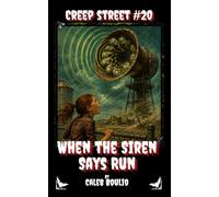 When the Siren Says Run: A Spooky Small-Town Body-Swap Horror Story (Creep Street, Book 20)