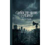 When the Sirens Stopped