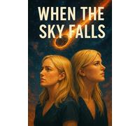 When the Sky Falls