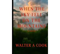 When the Sky Fell on the Mountain