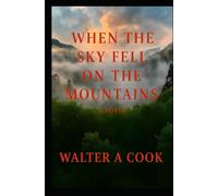 When the Sky Fell on the Mountain