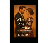 When the Sky Fell Twice - Part 1: The Silence Before the Storm (When the Sky Fell Twice Series)