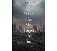 When the Sky Forgot the Sun