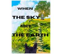When the Sky Met The Earth ('The Ten' - When The Sky met The Earth)