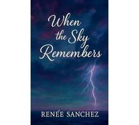 When the Sky Remembers