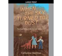 When the Sky Turned to Dust