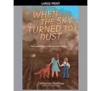 When the Sky Turned to Dust