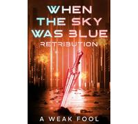 When the Sky Was Blue: Retribution (The Stratos Saga)