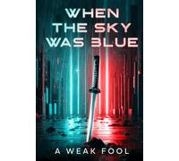 When the Sky Was Blue (The Stratos Saga)