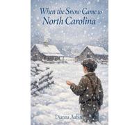 When the Snow Came to North Carolina: 11 (Carolina Chronicles)