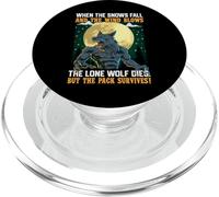 When The Snows Fall and The Wind Blows The Lone Wolf Dies PopSockets PopGrip para MagSafe