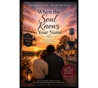 When the Soul Knows Your Name: Some people speak the language no one else can understand.