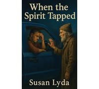 When the Spirit Tapped