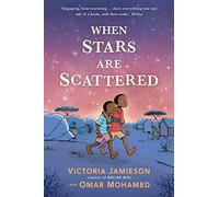 When the Stars are Scattered: An 'outstanding and hopeful' graphic novel depicting a child's life in a refugee camp.