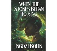 When the Stones Began to Sing