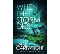 When The Storm Dies