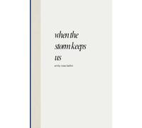 when the storm keeps us