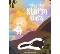 When The Storm Sings