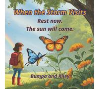 When the Storm Visits: Rest now. The sun will come.