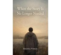 When the Story Is No Longer Needed